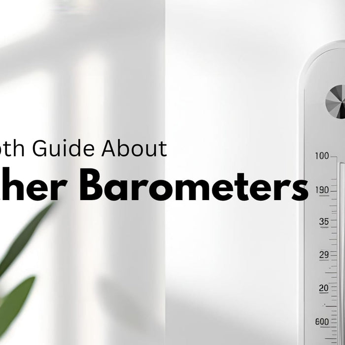 An In-depth Guide About Weather Barometers by Weathe Scientific