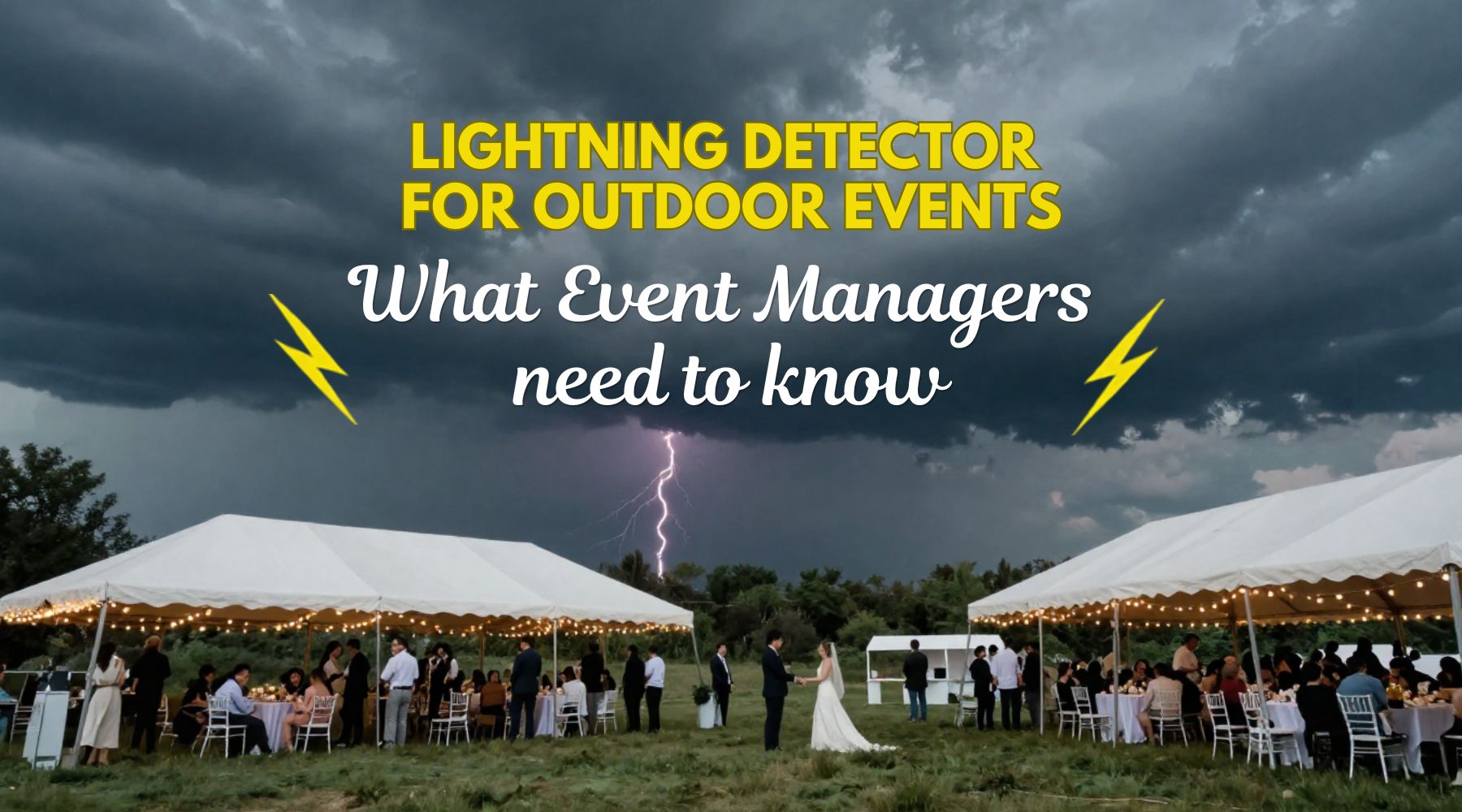 Lightning Detector for Outdoor Events: What Event Managers Need to Know