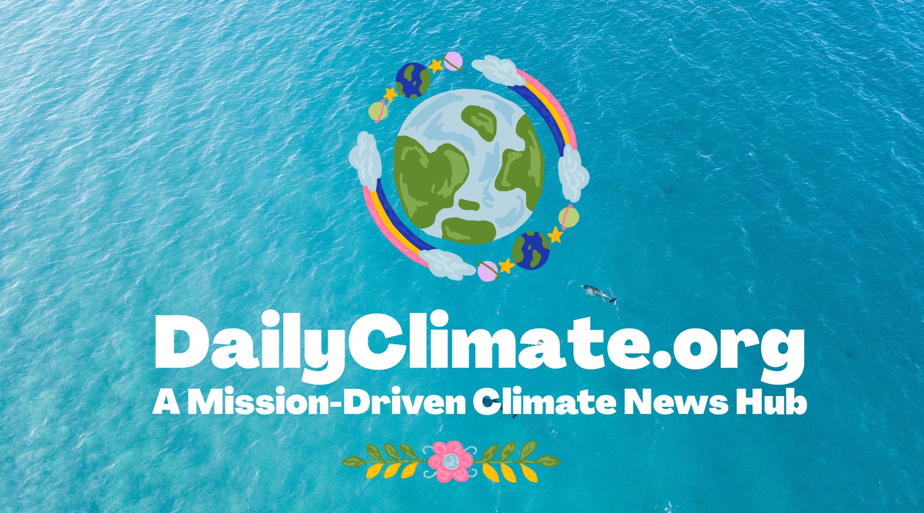 DailyClimate.org A Mission-Driven Climate News Hub By Weather Scientific