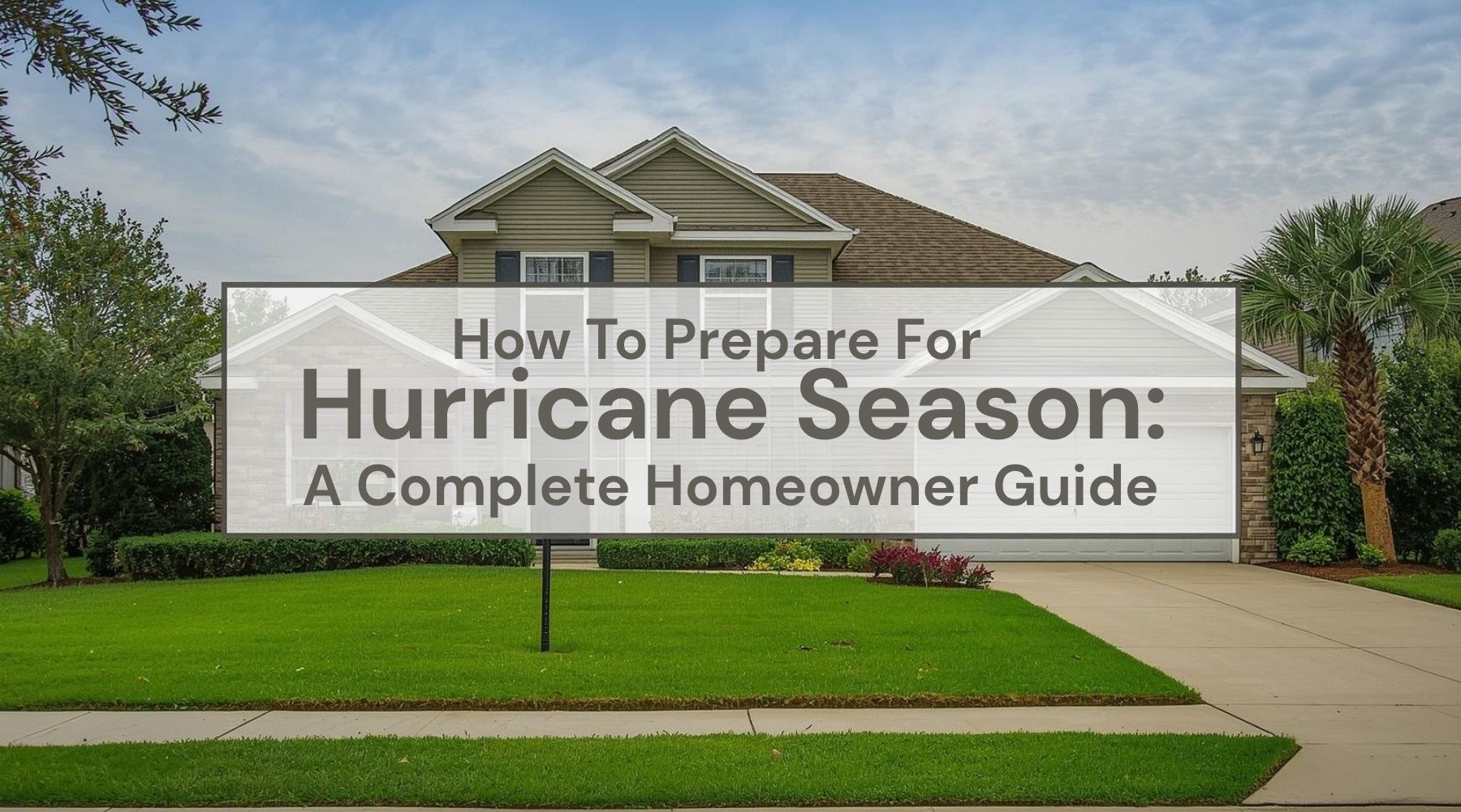 How To Prepare For Hurricane Season: A Complete Homeowner Guide by Weather Scientific