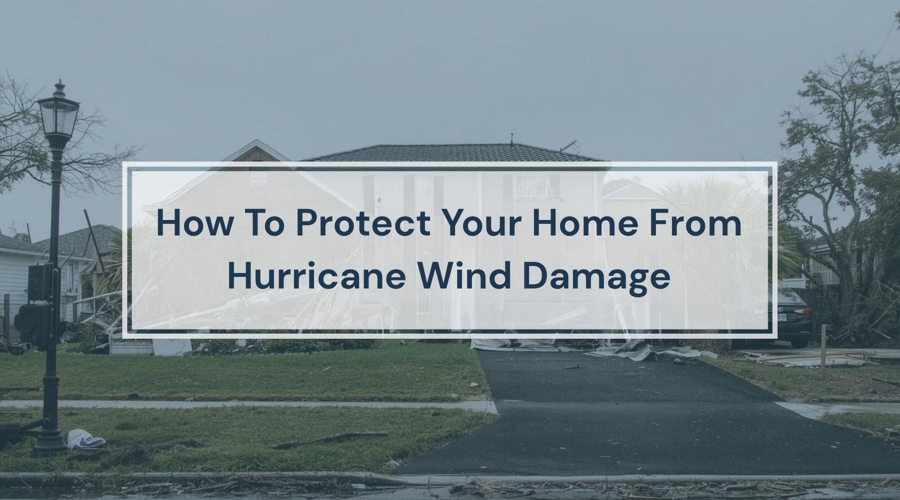 How To Protect Your Home From Hurricane Wind Damage by Weather Scientific