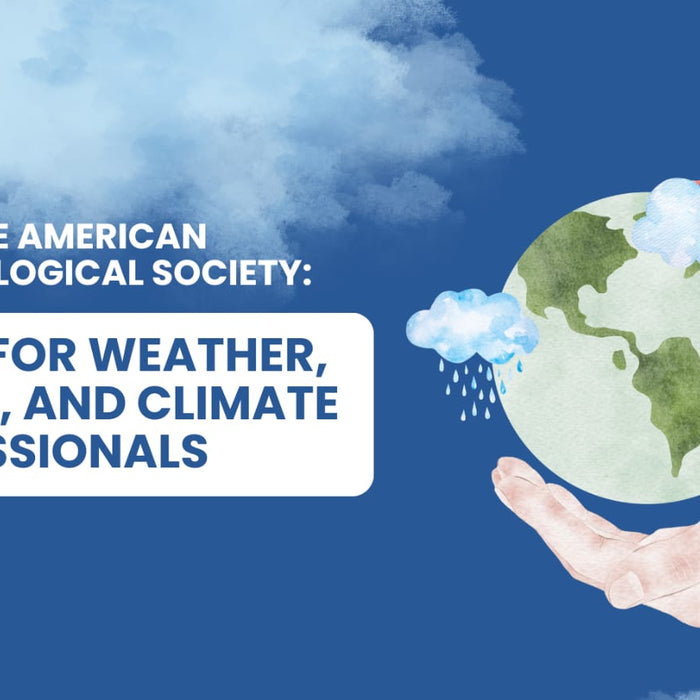 Inside the American Meteorological Society: A Hub for Weather, Water, and Climate Professionals