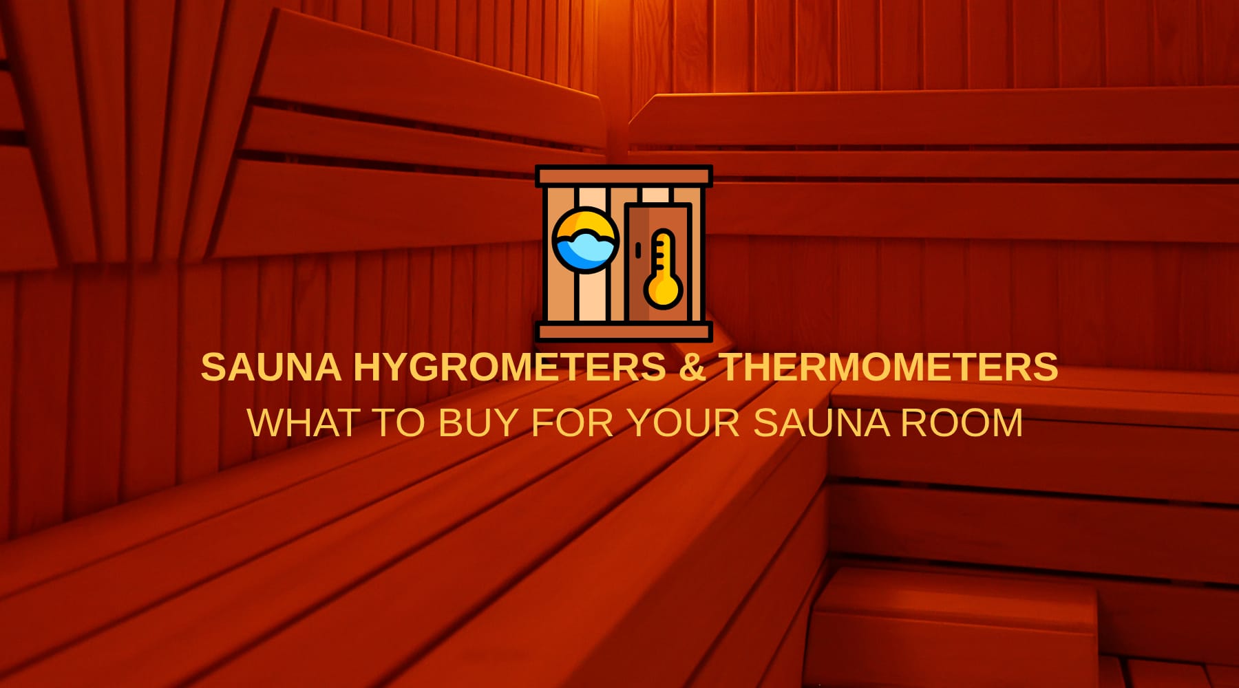 Sauna Hygrometers and Thermometers: What to Buy for Your Sauna Room by Weather Scientific