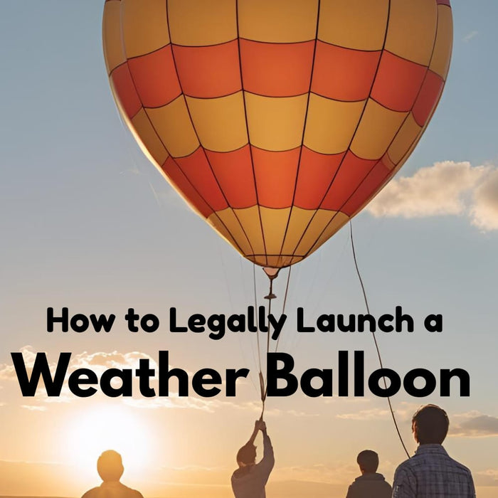 How to Legally Launch a Weather Balloon in the United States