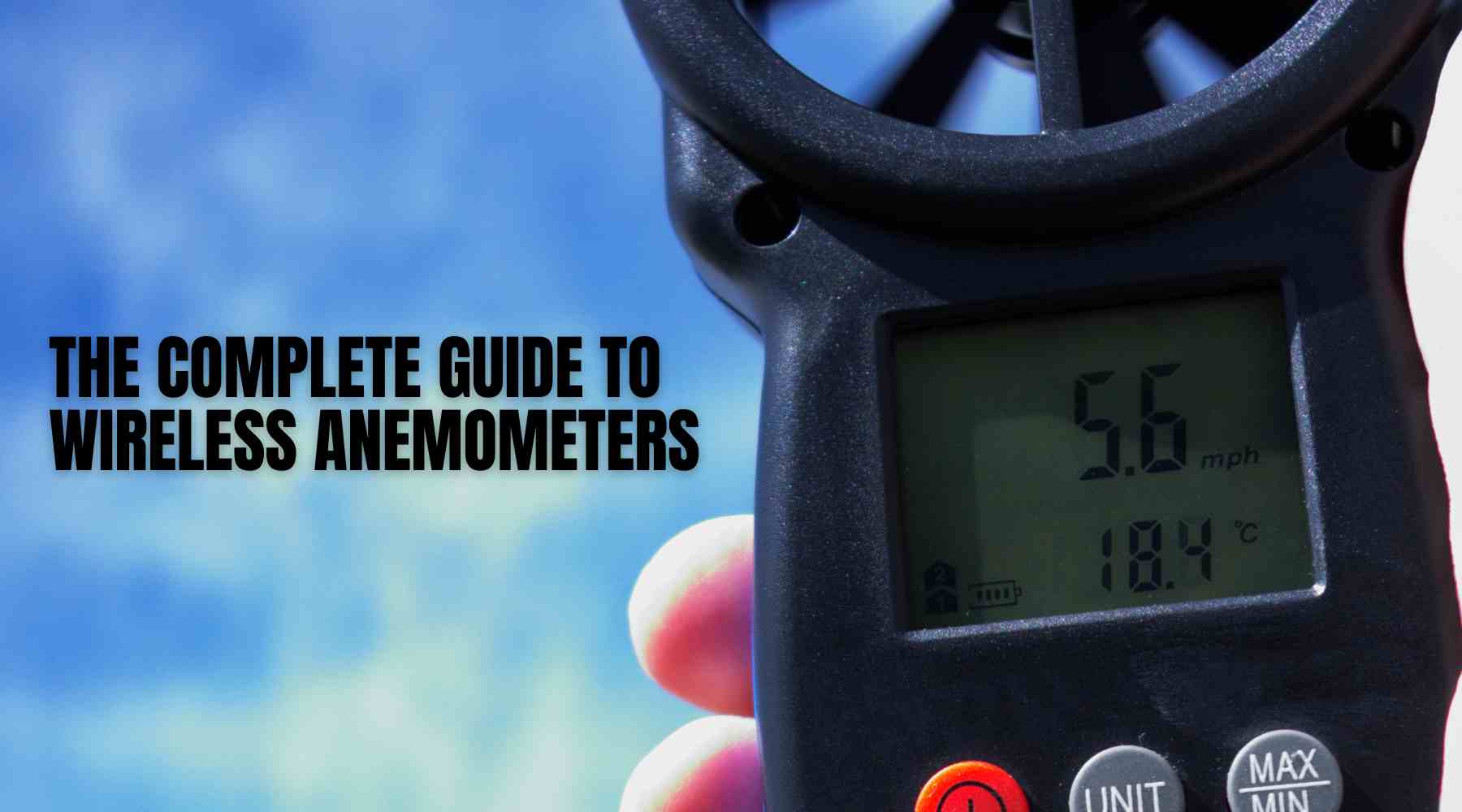 The Complete Guide to Wireless Anemometers by Weather Scientific