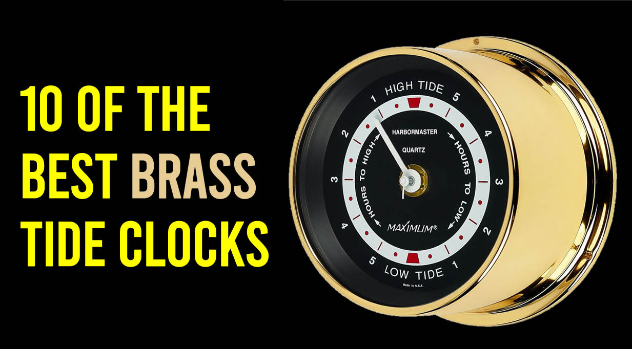 10 of the Best Brass Tide Clocks blog by Weather Scientific