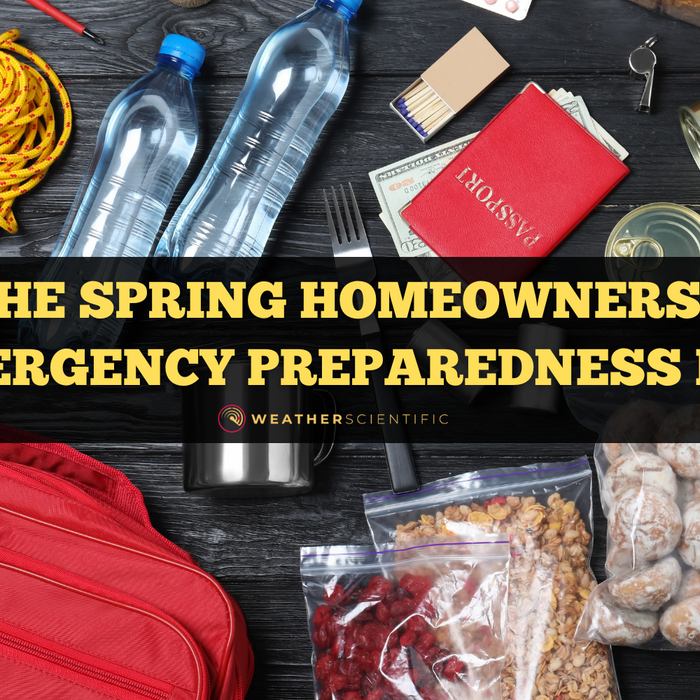 The Spring Homeowners' Emergency Preparedness Kit by Weather Scientific