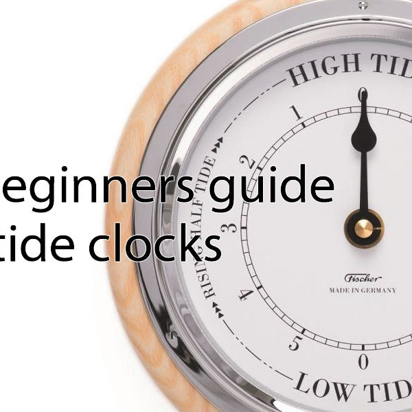 A Beginners Guide to Tide Clocks